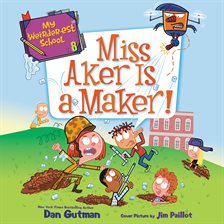 Cover image for Miss Aker Is a Maker!