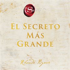 Cover image for The Greatest Secret / El Secreto MAs Grande