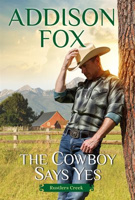 Cover image for The Cowboy Says Yes