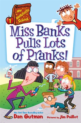 Cover image for My Weirdtastic School #1: Miss Banks Pulls Lots of Pranks!
