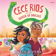 Cover image for Cece Rios and the Queen of Brujas