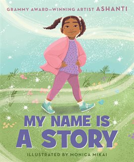 Cover image for My Name Is a Story