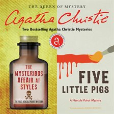 Cover image for The Mysterious Affair at Styles & Five Little Pigs