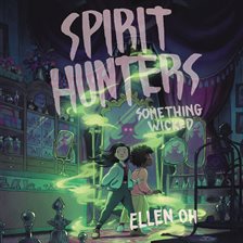 Cover image for Spirit Hunters: Something Wicked