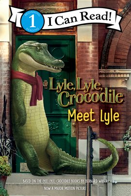 Cover image for Lyle, Lyle, Crocodile Movie: Meet Lyle