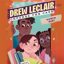 Cover image for Drew Leclair Crushes the Case