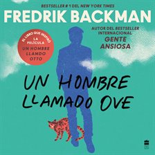 Cover image for Man Called Ove, A \ Un hombre llamado Ove (Spanish edition)