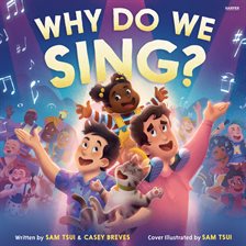 Cover image for Why Do We Sing?