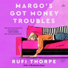 Margo's Got Money Troubles