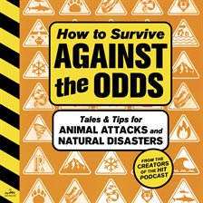 How to Survive Against the Odds