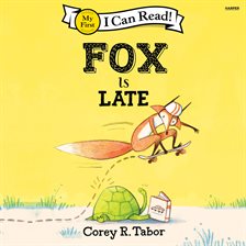 Cover image for Fox Is Late