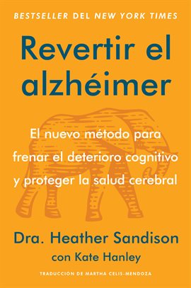 Reversing Alzheimer's \ Revertir el Alzheimer