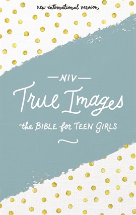 Cover image for NIV, True Images Bible