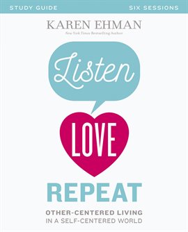 Cover image for Listen, Love, Repeat Bible Study Guide