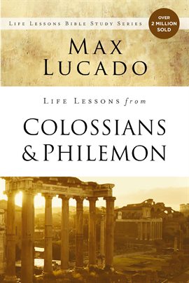 Cover image for Life Lessons from Colossians and Philemon