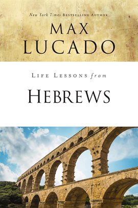 Cover image for Life Lessons from Hebrews