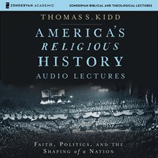 Cover image for America's Religious History: Audio Lectures
