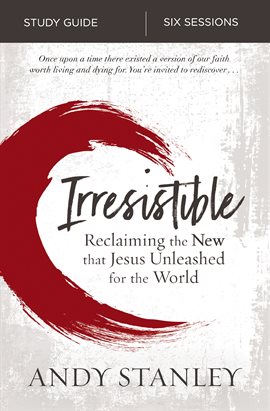 Cover image for Irresistible Bible Study Guide