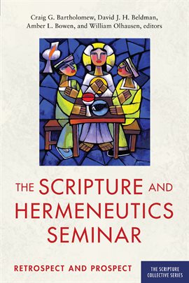 Cover image for The Scripture and Hermeneutics Seminar, 25th Anniversary