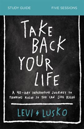 Cover image for Take Back Your Life Bible Study Guide