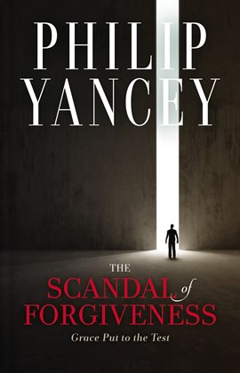 Cover image for The Scandal of Forgiveness