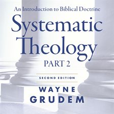 Cover image for Systematic Theology, Part 2