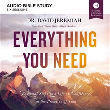 Cover image for Everything You Need: 7 Essential Steps to A Life of Confidence in the Promises of God