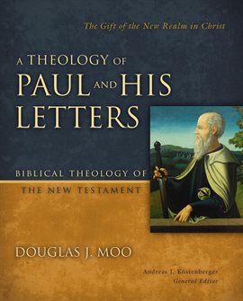 Cover image for A Theology of Paul and His Letters