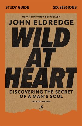Cover image for Wild at Heart Study Guide