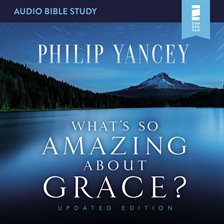 Cover image for What's So Amazing About Grace?