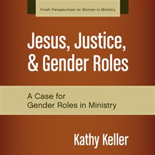 Cover image for Jesus, Justice, and Gender Roles