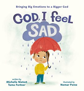 Cover image for God, I Feel Sad