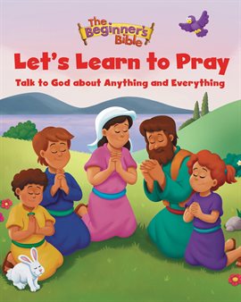 Imagen de portada para The Beginner's Bible Let's Learn to Pray