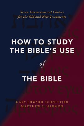 Imagen de portada para How to Study the Bible's Use of the Bible