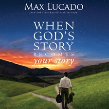 Cover image for When God's Story Becomes Your Story