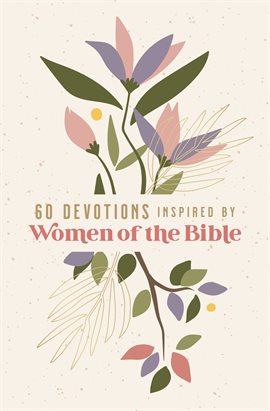 Cover image for 60 Devotions Inspired by Women of the Bible