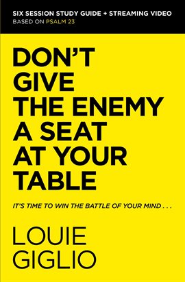 Cover image for Don't Give the Enemy a Seat at Your Table Study Guide plus Streaming Video