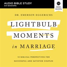 Lightbulb Moments in Marriage: Audio Bible Studies