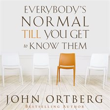 Cover image for Everybody's Normal Till You Get to Know Them