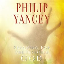 Cover image for Reaching for the Invisible God
