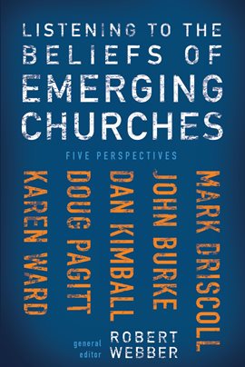 Cover image for Listening to the Beliefs of Emerging Churches