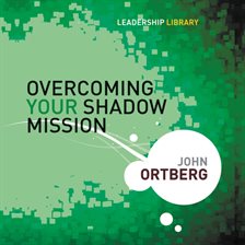 Cover image for Overcoming Your Shadow Mission