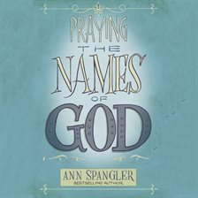 Cover image for Praying the Names of God