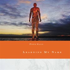 Cover image for Learning My Name