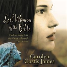 Cover image for Lost Women of the Bible