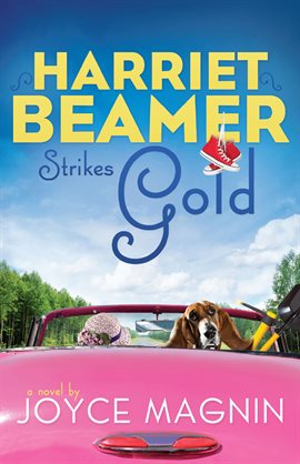 Imagen de portada para Harriet Beamer Strikes Gold