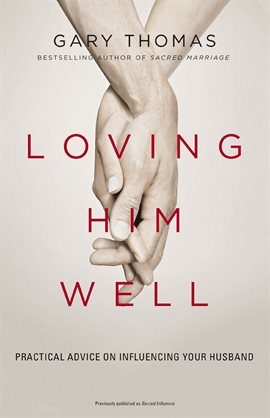 Cover image for Loving Him Well