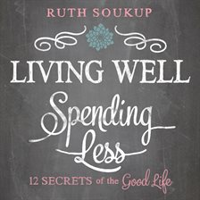 Cover image for Living Well, Spending Less