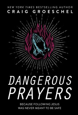 Cover image for Dangerous Prayers