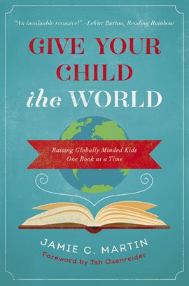 Cover image for Give Your Child the World